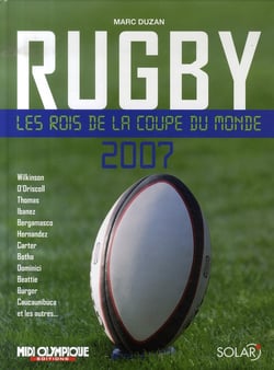 Rugby, les rois de la coupe du monde 2007