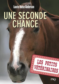 Les petits vétérinaires Tome 3 : une seconde chance