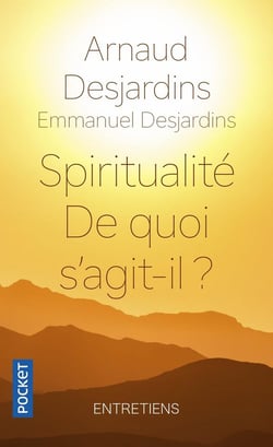 Spiritualité - De quoi s'agit-il ?