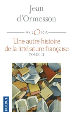 Une autre histoire de la littérature française Tome 2