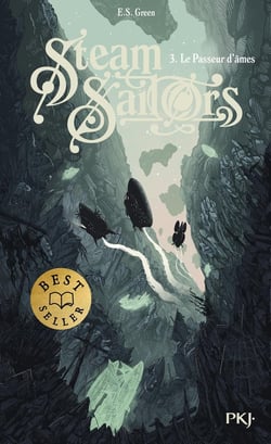 Steam Sailors Tome 3 : Le Passeur d'âmes