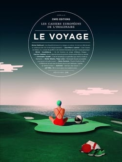Les cahiers europeens de l'imaginaire n.9 - le voyage