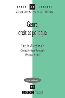 Droit & societe - genre, droit et politique : tome 61