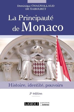 La principauté de monaco : histoire, identité, pouvoirs (2e édition)