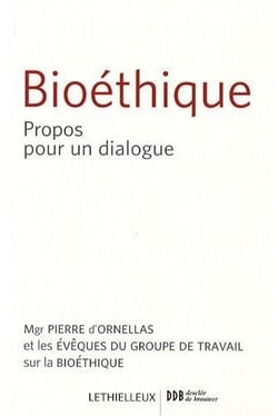 Bioéthique - propos pour un dialogue