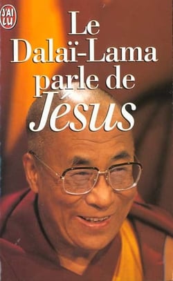 Dalai-lama parle de jesus - une perspective bouddhiste sur les enseignements (le