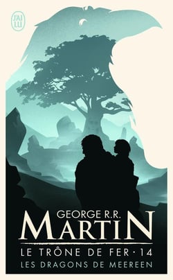 Le trône de fer Tome 14 : les dragons de Meereen