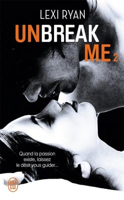 Unbreak me Tome 2