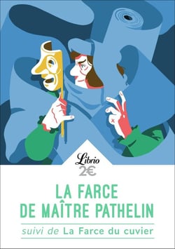 La farce de Maître Pathelin - la farce du cuvier