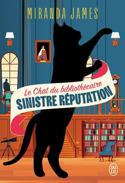 Le chat du bibliothécaire Tome 4 : sinistre réputation