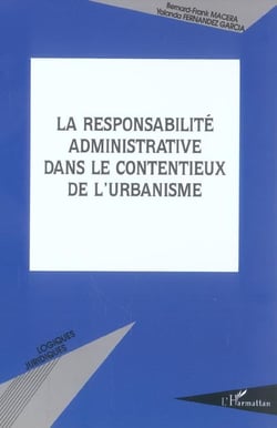 La responsabilité administrative dans les contentieux de l'urbanisme