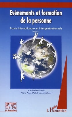 Évenements et formation de la personne - écarts internationaux et intergénérationnels t.2