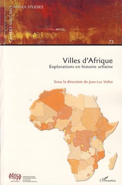 Villes d'afrique - explorations en histoire urbaine