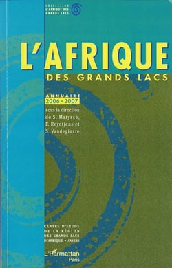 L'Afrique des grands lacs - annuaire (édition 2006 2007)