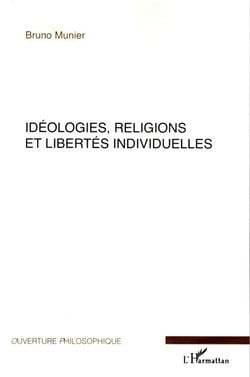 Idéologies religions et libertés individuelles