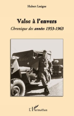 Valse a l'envers - chronique des années 1953-1963