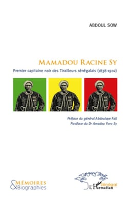 Mamadou Racine Sy - premier capitaine noir des tirailleurs (1838-1902)