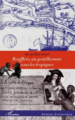 Boufflers - un gentilhomme sous les tropiques