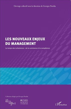 Les nouveaux enjeux du management - le temps des turbulences : de la connivence à la compétence