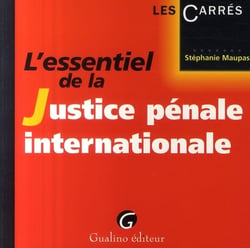 L'essentiel de la justice penale internationale