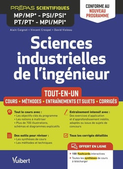 Sciences industrielles de l'ingénieur MP/MP* PSI/PSI* PT/PT* MPI/MPI*: tout-en-un - conforme à la réforme 2021