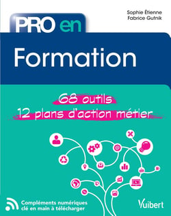 Pro en... : pro en... formation - 68 outils - 12 plans d'action métier
