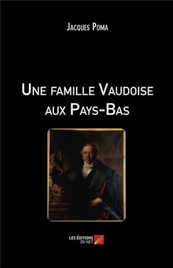 Une famille vaudoise aux Pays-Bas