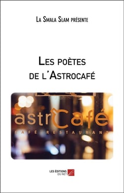 Les poètes de l'astrocafé