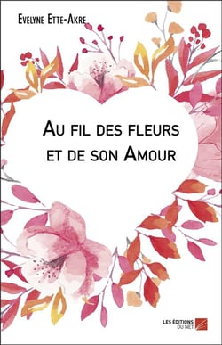 Au fil des fleurs et de son amour