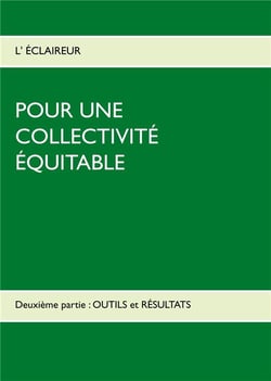 Pour une collectivité équitable t.2 - outils et résultats