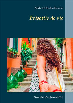 Frisottis de vie - journal d'été