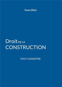 Droit de la construction : Tout connaître