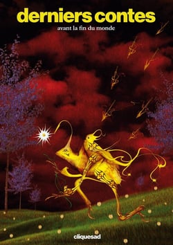 Derniers contes : (avant la fin du monde)