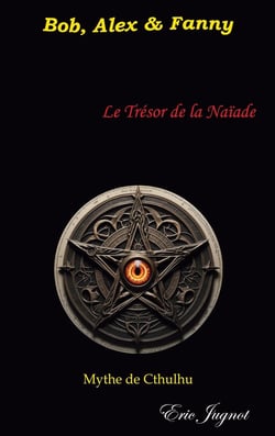 Le trésor de la naïade : Bob, Alex & Fanny