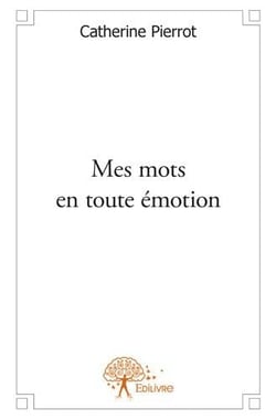 Mes mots en toute émotion