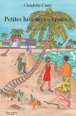 Petites histoires "vraies"