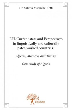 Efl current state and perspectives in linguistically and culturally patch worked countries: algeria