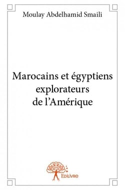 Marocains et égyptiens explorateurs de l'amérique