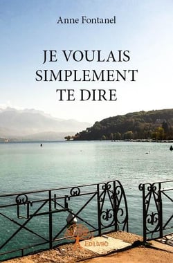 Je voulais simplement te dire