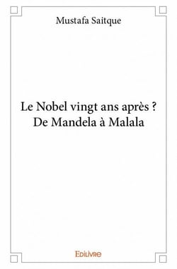 Le Nobel vingt ans après ? De Mandela à Malala