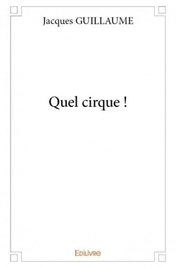 Quel cirque !