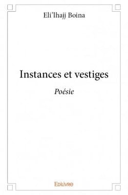 Instances et vestiges