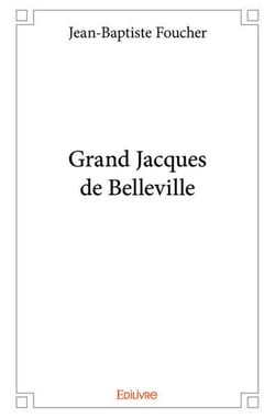 Grand jacques de belleville