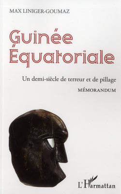 Guinée Equatoriale - un demi siècle de terreur et de pillage - memorandum