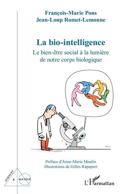 La bio-intelligence : le bien-être social à la lumière de notre corps biologique