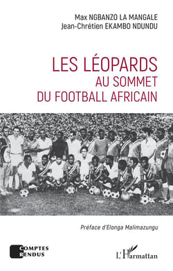 Les léopards au sommet du football africain