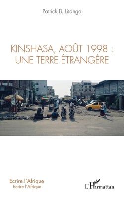 Kinshasa, août 1998: une terre étrangère