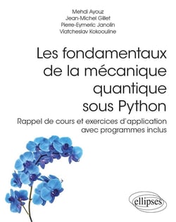 Les fondamentaux de la mécanique quantique sous Python - rappel de cours et exercices d'application