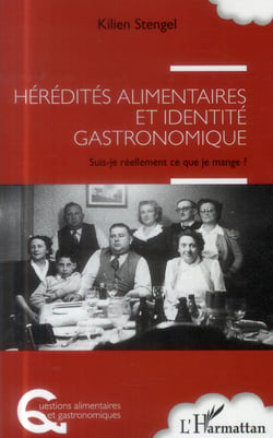 Hérédités alimentaires et identité gastronomique - suis-je réellement ce que je mange ?