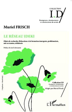 Le réseau IDEKI - objets de recherche d'éducation et de formation émergents, problématisés, mis en tension, réélaborés